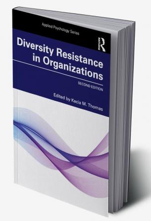 Diversity Resistance in Organizations