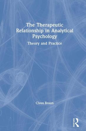 Therapeutic Relationship in Analytical Psychology