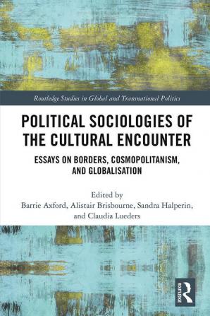 Political Sociologies of the Cultural Encounter