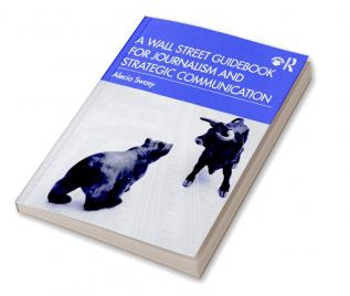 Wall Street Guidebook for Journalism and Strategic Communication