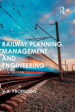 Railway Planning Management and Engineering