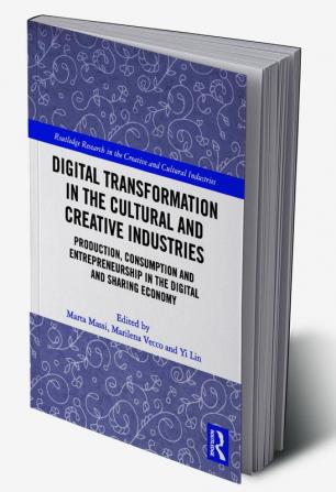 Digital Transformation in the Cultural and Creative Industries