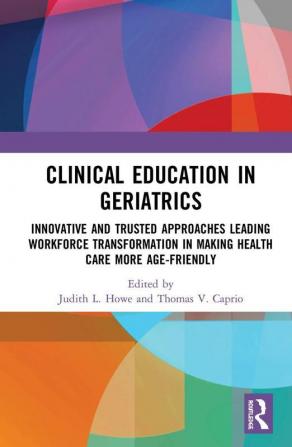 Clinical Education in Geriatrics