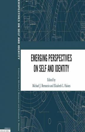 Emerging Perspectives on Self and Identity