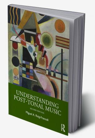 Understanding Post-Tonal Music