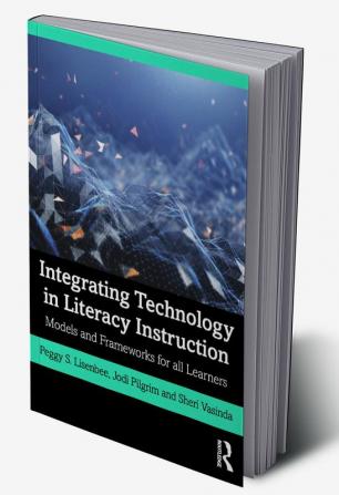 Integrating Technology in Literacy Instruction