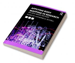 Applying Body Mapping in Research