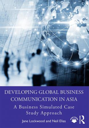 Developing Global Business Communication in Asia