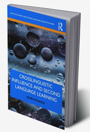 Crosslinguistic Influence and Second Language Learning