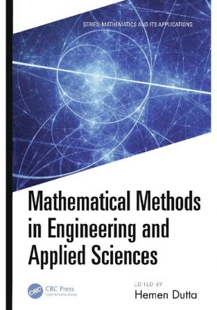 Mathematical Methods in Engineering and Applied Sciences