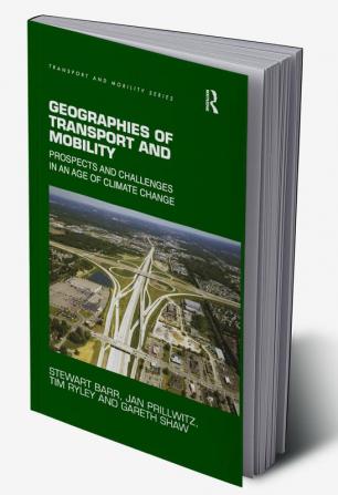 Geographies of Transport and Mobility