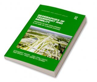 Geographies of Transport and Mobility