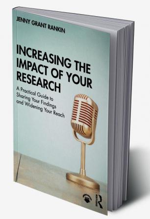 Increasing the Impact of Your Research