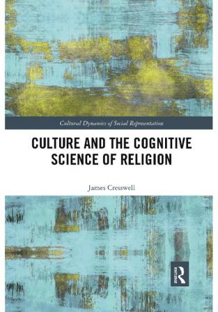 Culture and the Cognitive Science of Religion