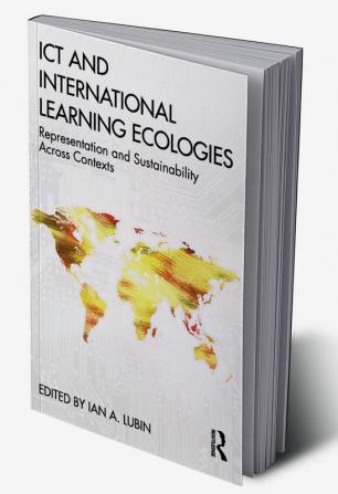 ICT and International Learning Ecologies