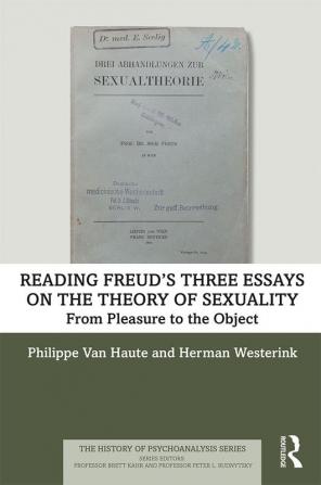 Reading Freud’s Three Essays on the Theory of Sexuality