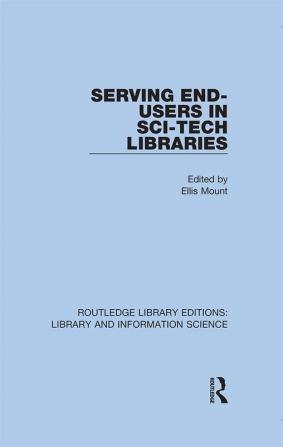 Serving End-Users in Sci-Tech Libraries