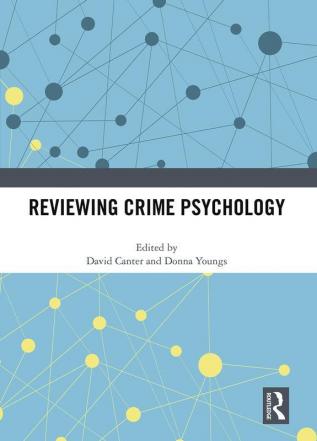 Reviewing Crime Psychology