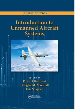 Introduction to Unmanned Aircraft Systems