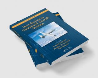 Introduction to Unmanned Aircraft Systems