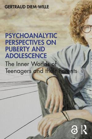 Psychoanalytic Perspectives on Puberty and Adolescence