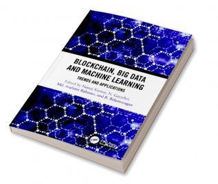 Blockchain Big Data and Machine Learning