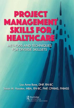 Project Management Skills for Healthcare