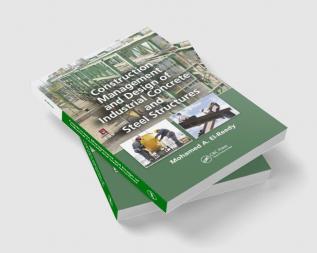 Construction Management and Design of Industrial Concrete and Ste