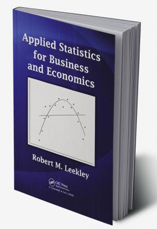 Applied Statistics for Business and Economics