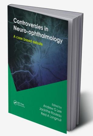 Controversies in Neuro-Ophthalmology