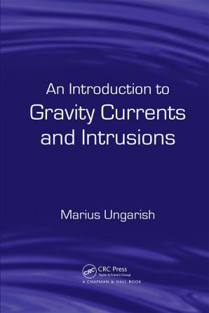 Introduction to Gravity Currents and Intrusions