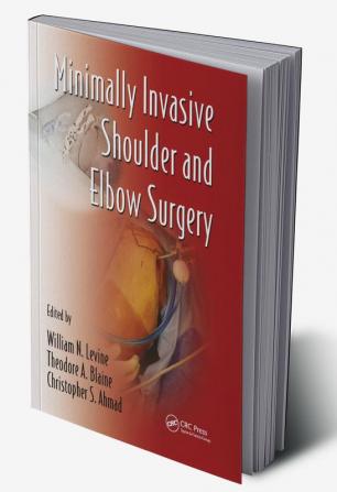 Minimally Invasive Shoulder and Elbow Surgery