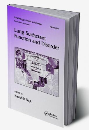 Lung Surfactant Function and Disorder