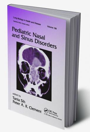 Pediatric Nasal and Sinus Disorders