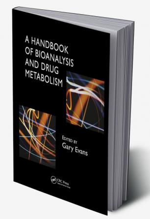 Handbook of Bioanalysis and Drug Metabolism