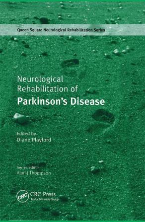 Neurological Rehabilitation of Parkinson's Disease