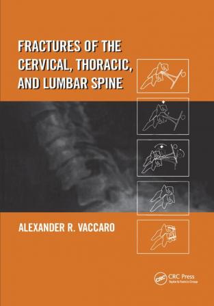 Fractures of the Cervical Thoracic and Lumbar Spine