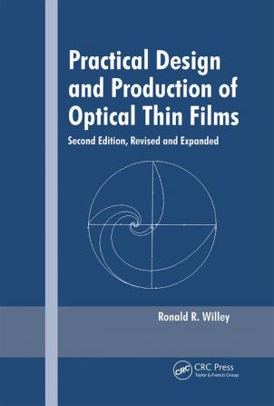 Practical Design and Production of Optical Thin Films