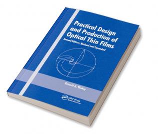 Practical Design and Production of Optical Thin Films