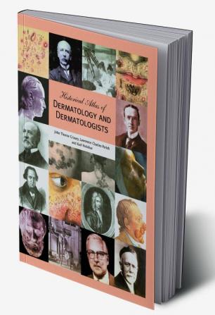 Historical Atlas of Dermatology and Dermatologists