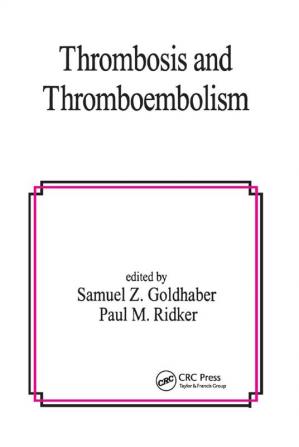 Thrombosis and Thromboembolism