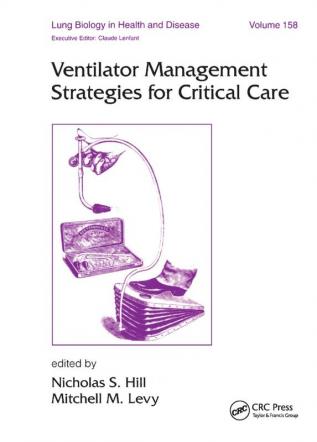 Ventilator Management Strategies for Critical Care