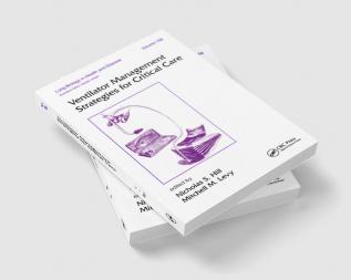 Ventilator Management Strategies for Critical Care