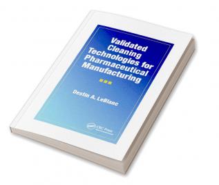 Validated Cleaning Technologies for Pharmaceutical Manufacturing