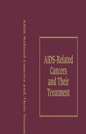 AIDS-Related Cancers and Their Treatment