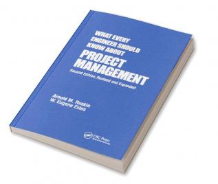 What Every Engineer Should Know About Project Management