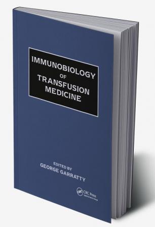 Immunobiology of Transfusion Medicine