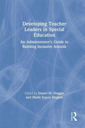 Developing Teacher Leaders in Special Education