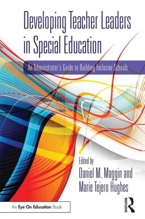 Developing Teacher Leaders in Special Education