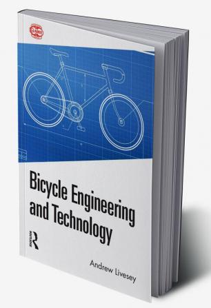 Bicycle Engineering and Technology